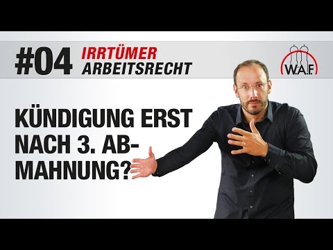 Arbeitsrecht Irrtümer #4 - Verhaltensbedingte Kündigung erst nach 3 Abmahnungen | Betriebsrat Video