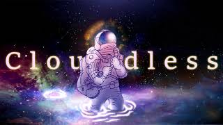 Cloudless Music Video