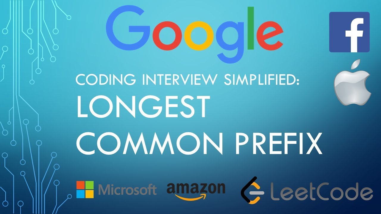 Coding Interview Tutorial 100 - Longest Common Prefix [LeetCode]