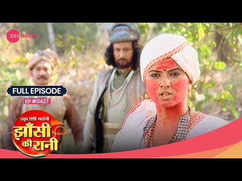 Laxmi bai ने share किया अपना plan! | Jhansi Ki Rani | Full Ep. #427 | Popular Hindi Show | Zee TV