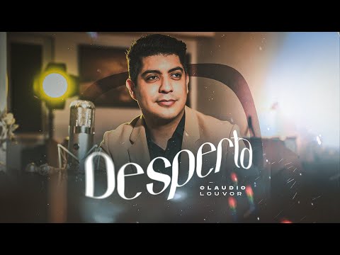Desperta -Claudio Louvor