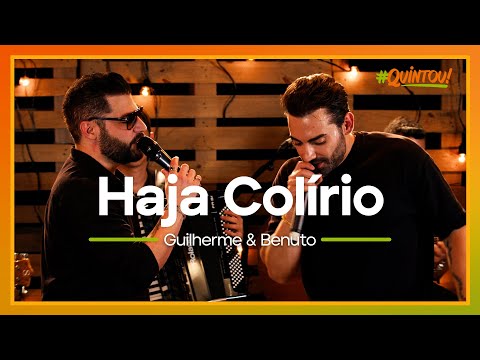 Guilherme & Benuto - Haja Colírio | Ao Vivo no #Quintou!