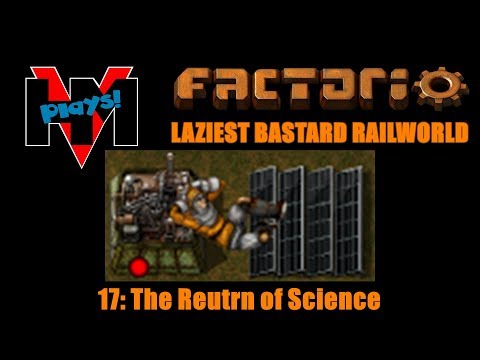 HMV Plays Factorio 0.15 - 17: The Return of Science