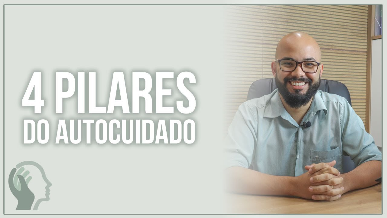 OS 4 PILARES DO AUTOCUIDADO