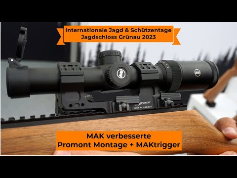 Internationale Jagd & Schützentage Grünau 2023: MAK verbesserte Promont Montage + MAKtrigger