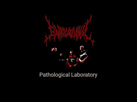 BLOOD CARNIVAL - Pathological  Laboratory