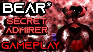 BEAR* SECRET ADMIRER GAMEPLAY