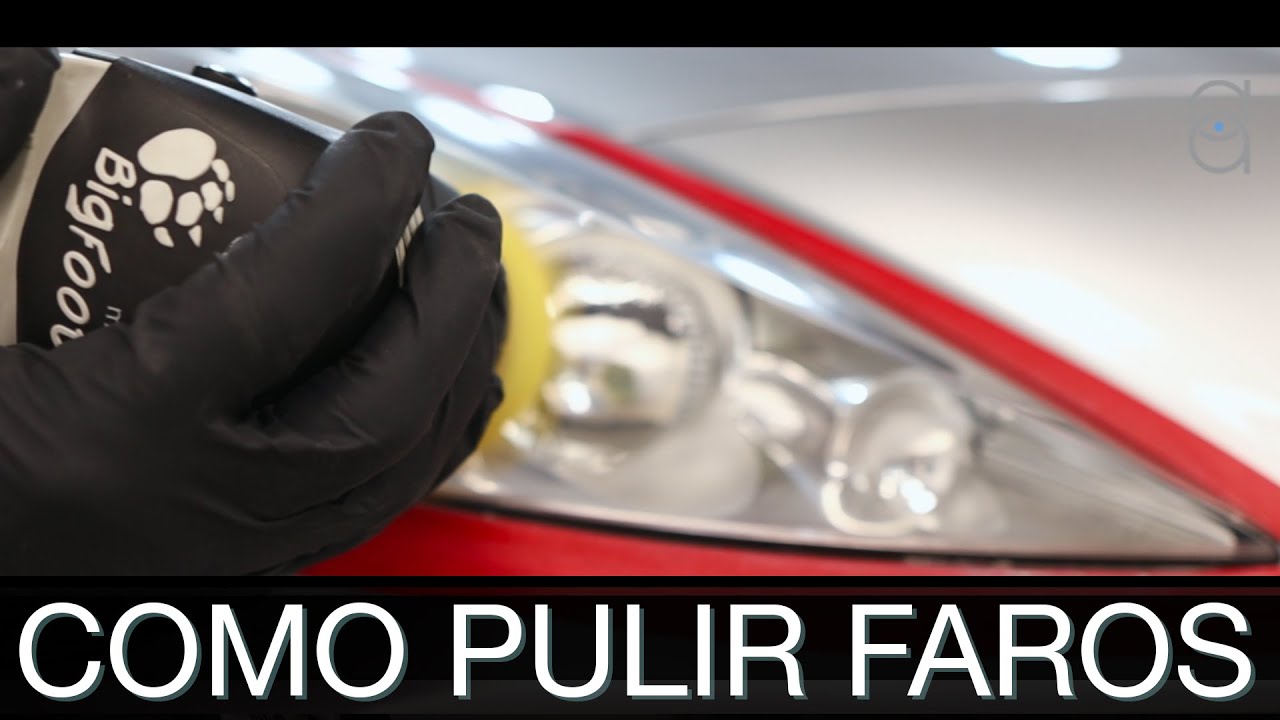 COMO PULIR FAROS en cualquier auto - TODOS LOS PASOS en un solo video - Amarante Detailing 2021