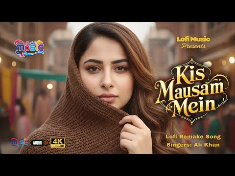 Kis Mausam Mein | New 2025 Sad Song | Tribute to Kumar Sanu | Ali Khan Cover Version | Lofi Remake
