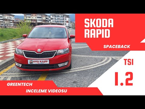 "2017 Rapid Spaceback Style | 1.2 TSI GreenTech ile Sürüş Keyfi"