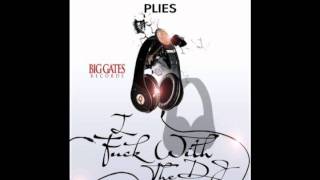 Plies - Down Bitch