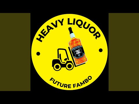Heavy Liquor
