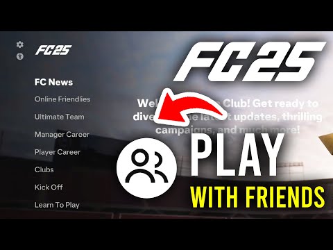 How To Play Online With Friends In FC 25 - Full Guide