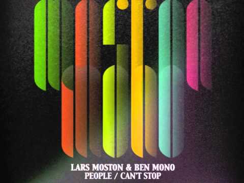 LARS MOSTON & BEN MONO - CAN'T STOP (DJ WOOL REMIX)