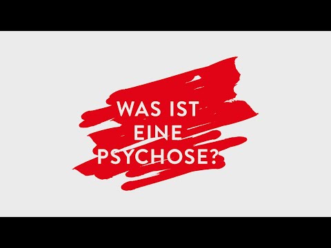 Was ist eine Psychose?