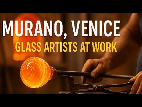 Glass Artists in Murano | Venice, Italy – Crafting Art in Glass
