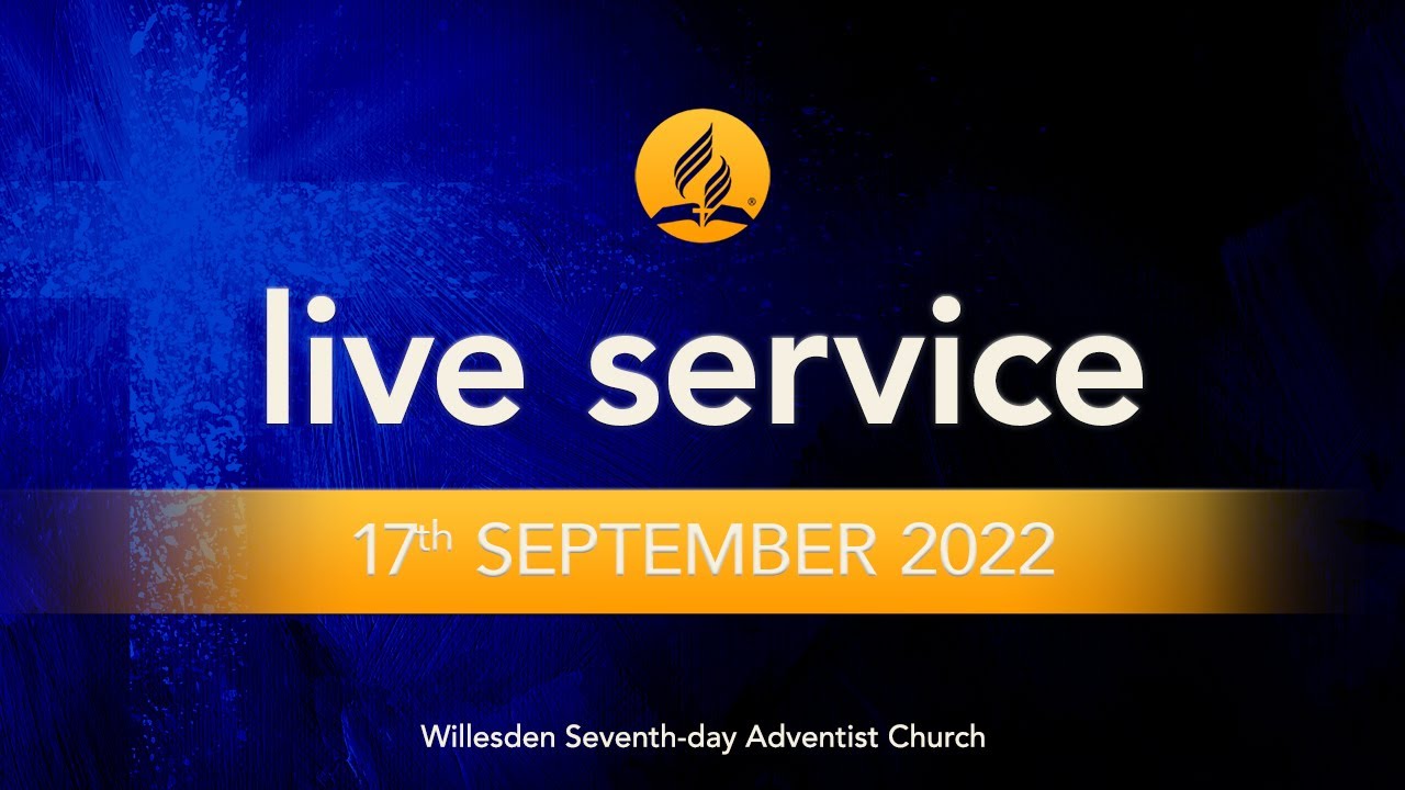 Saturday 17th September 2022 - Live Service