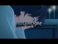 Sorrow Not Alright Lyrics