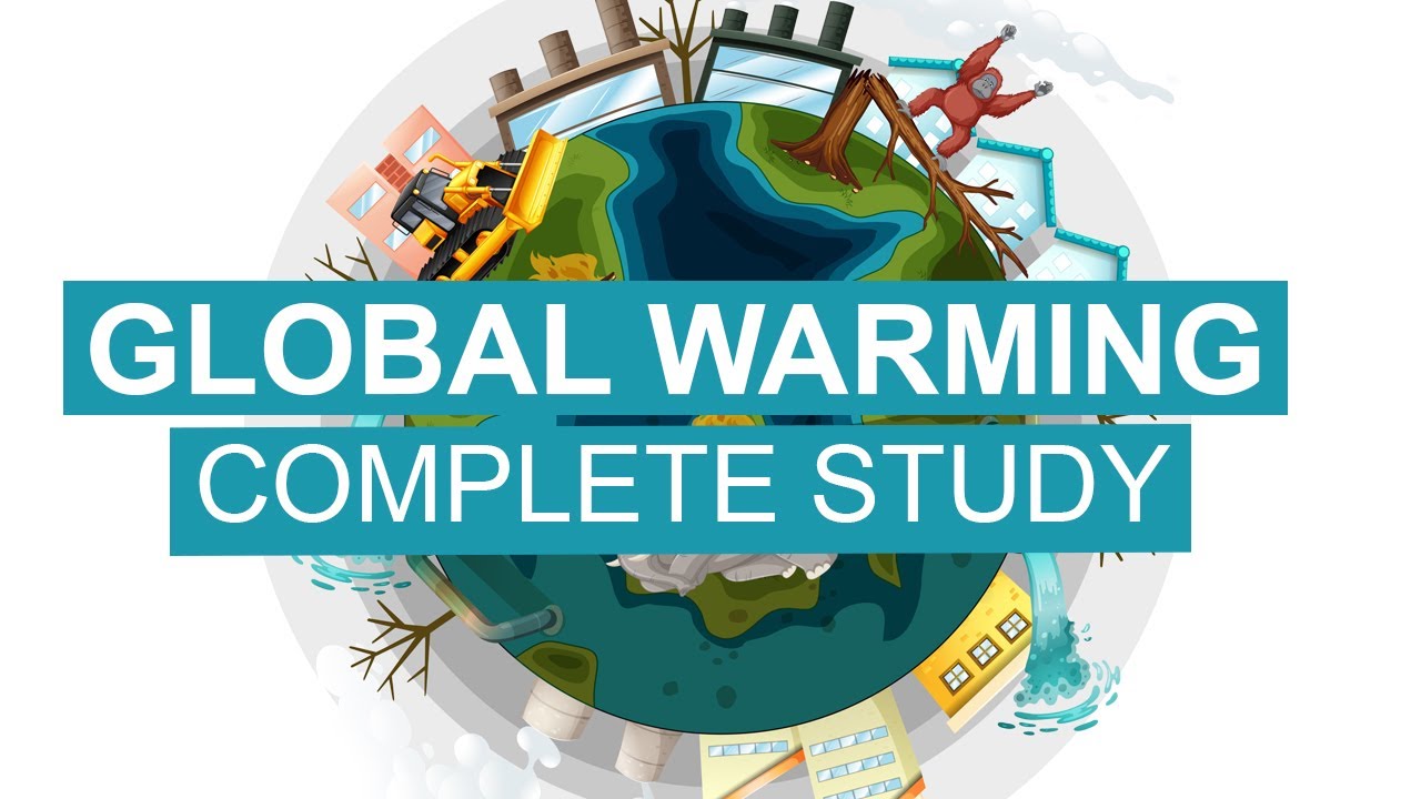 1. GLOBAL WARMING | Complete Case Study | Smart learning