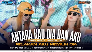 Download lagu DJ ANTARA KAU DIA DAN AKU - RELAKAN AKU MEMILIH DIA STYLE TRAP PARTY‼️ mp3