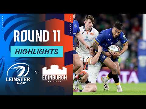 Leinster v Edinburgh | Highlights | Round 11 | URC 2025/26
