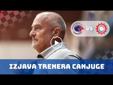 Izjava trenera Canjuge na utakmicu protiv RK Metalac - sezona 2022./23.