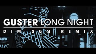 Guster - “Long Night” [Dim Sum Remix]