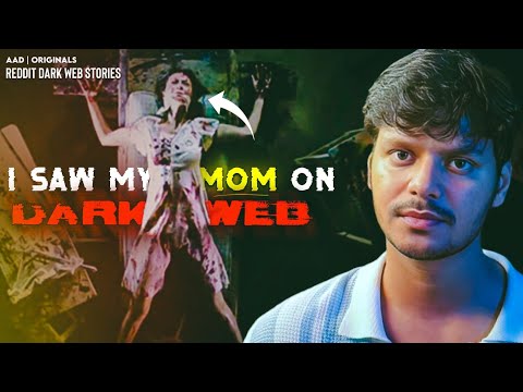 I saw my mother on Darkweb (Redroom) || Redditors shared their Darkweb story