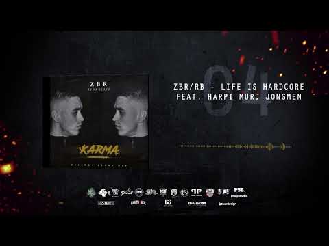 ZBR/RB-Life Is Hardcore Feat. Harpi MUR, Jongmen ⚠