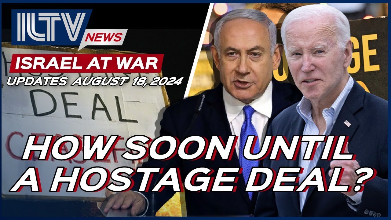 Israel Daily News – War Day 317 | August 18, 2024