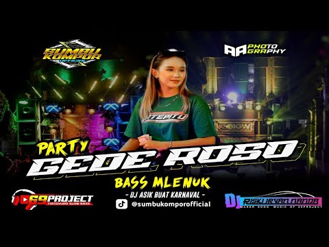DJ GEDE ROSO BASS TOBRUT | DJ RISKI IRVNNDA & 69 PROJECT