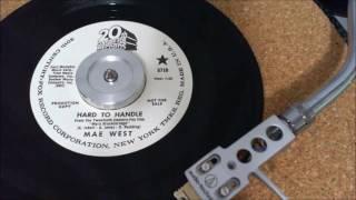 Mae West Hard To Handle