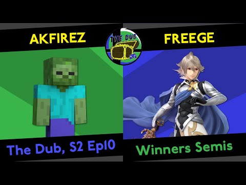 DUB | AKFirez (Steve) vs Freege (Corrin) - Winners Semis - The Dub, S2 Ep10 AKFirez Saga (SSBU Ultim