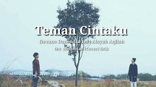 Download lagu Teman Cintaku - Devano Danendra feat Aisyah Aqilah Ost Melodylan (Cover) lirik mp3 Download lagu Teman Cintaku - Devano Danendra feat Aisyah Aqilah Ost Melodylan (Cover) lirik mp3
