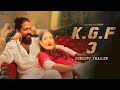 KGF CHAPTER 3 - Official Trailer | Yash | Srinidhi Shetty | Sanjay Dutt | Prabhas |Raveena Tondon !