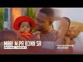 Mari M Pa Konn Sa Full Haitian Movie SEZON 2 Part FINAL