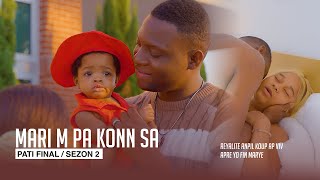 Download lagu Mari m Pa konn sa ( Full Haitian Movie SEZON 2 Part FINAL ) mp3 Download lagu Mari m Pa konn sa ( Full Haitian Movie SEZON 2 Part FINAL ) mp3