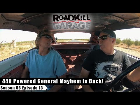 440 Powered General Mayhem Is Back! - Roadkill Garage S06E13 - Reality Car TV Show