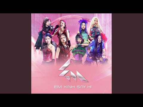 2 AM - Em Xinh 'Say Hi'
