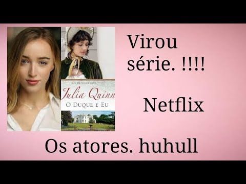 OS ATORES- serie os bridgertons na netflix. / Autora JULIA QUINN