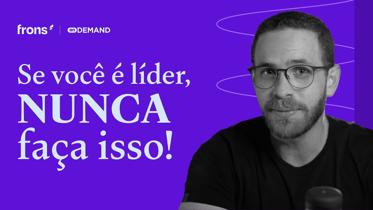 NUNCA faça isso na liderança! Os maiores erros dos líderes