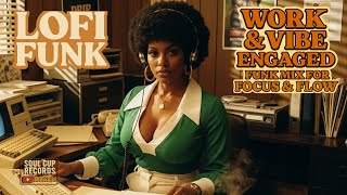 🎧SoulCupFocus – Funk Instrumentals for Locked-In Productivity | No Talk, Just Groove #SoulCupRecords