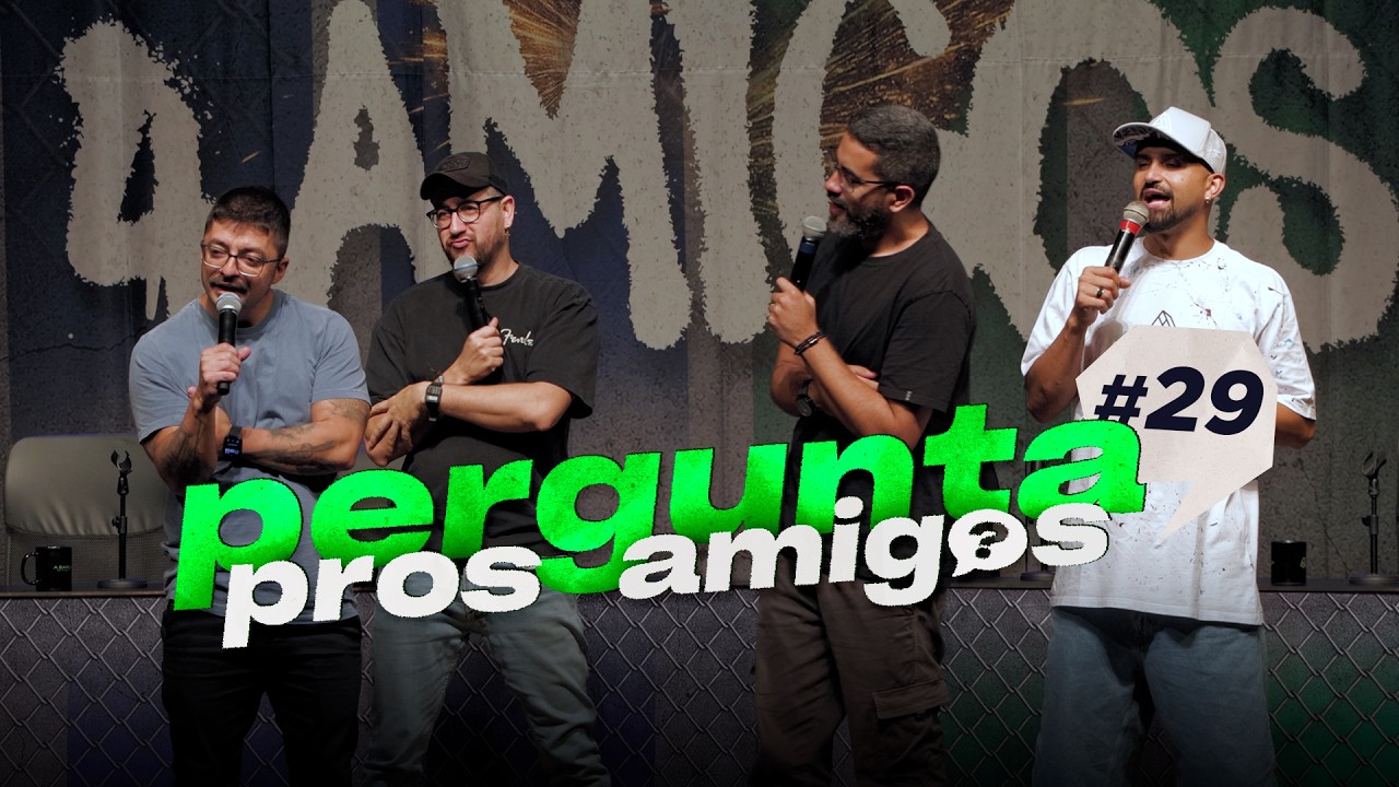 PERGUNTA PROS AMIGOS #29 - 4AMIGOS