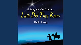 Little Did They Know