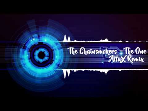 The Chainsmokers - The One (AltaX Remix)