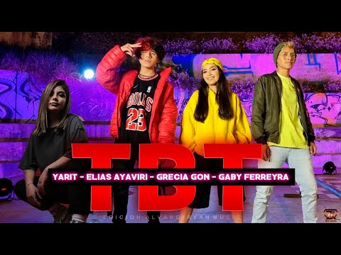 Yarit , Grecia Gon, Elias Ayaviri, Gaby Ferreyra - TBT (Video Oficial)