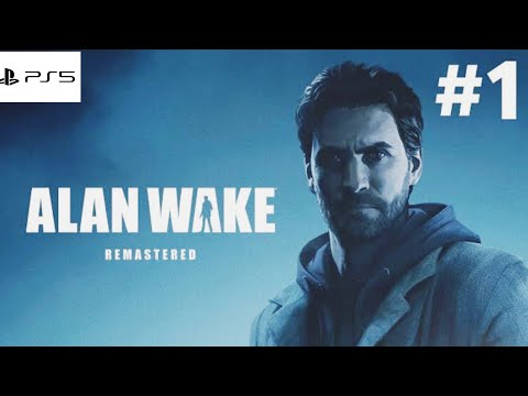 Alan Wake Remastered Walkthrough Gameplay Part-1 | PS5 (FULLGAME)