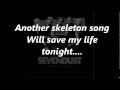 Sevendust - Skeleton Song - With Lyrics