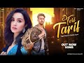New Romantic Song 2025 Teri Tarif Tiger Shroff Shardha Kapoor Bollywood Hindi Song 2025