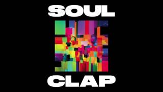 Soul Clap - Timespent ft. Phill Celeste